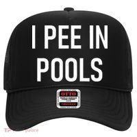 I Pee In Pools Funny Jokes Sarcastic Sayings Hat thumb 0