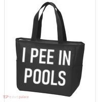 I Pee In Pools Funny Jokes Sarcastic Sayings Tote Bag thumb 3