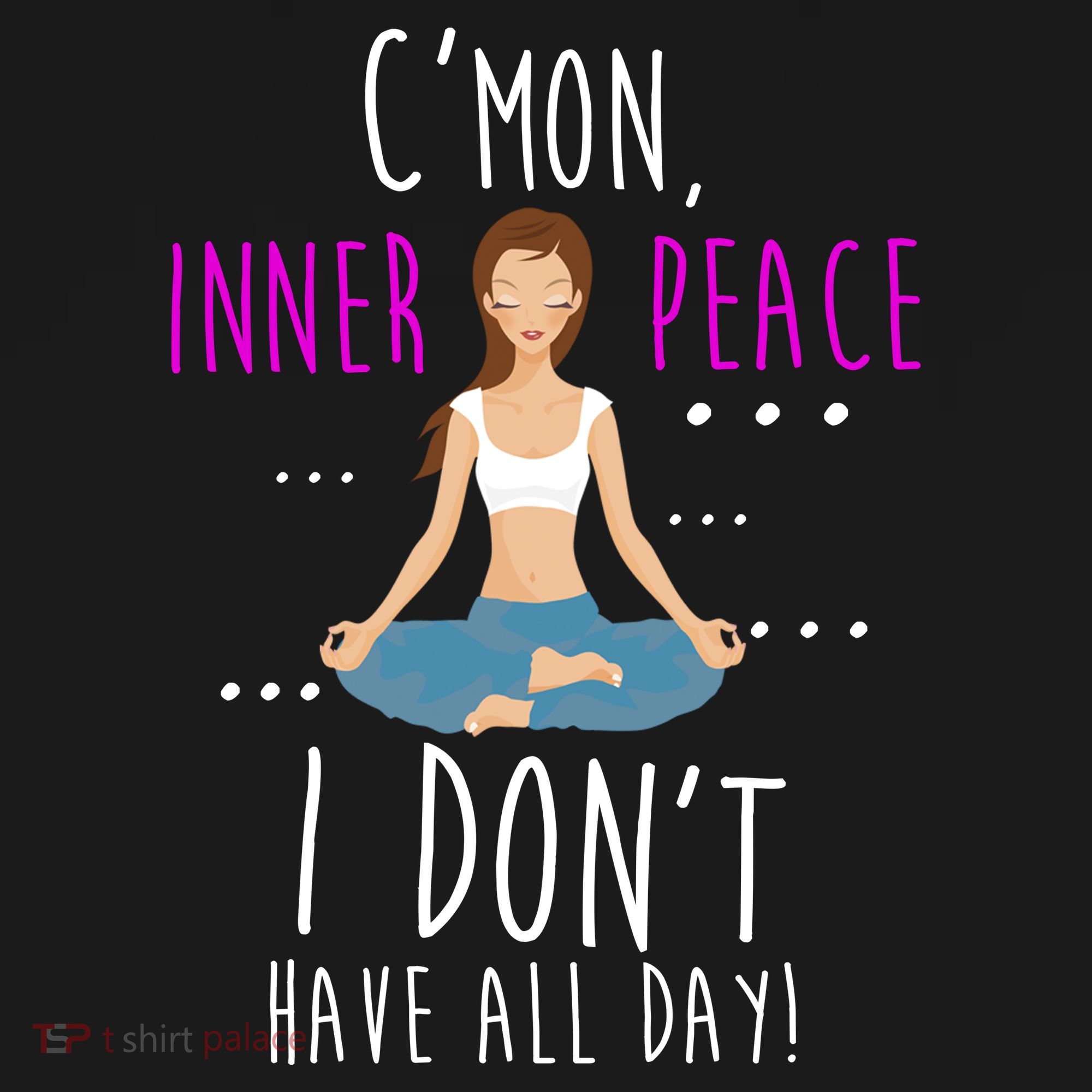 Inner Peace I Don't Have All Day Funny Yoga Coaster