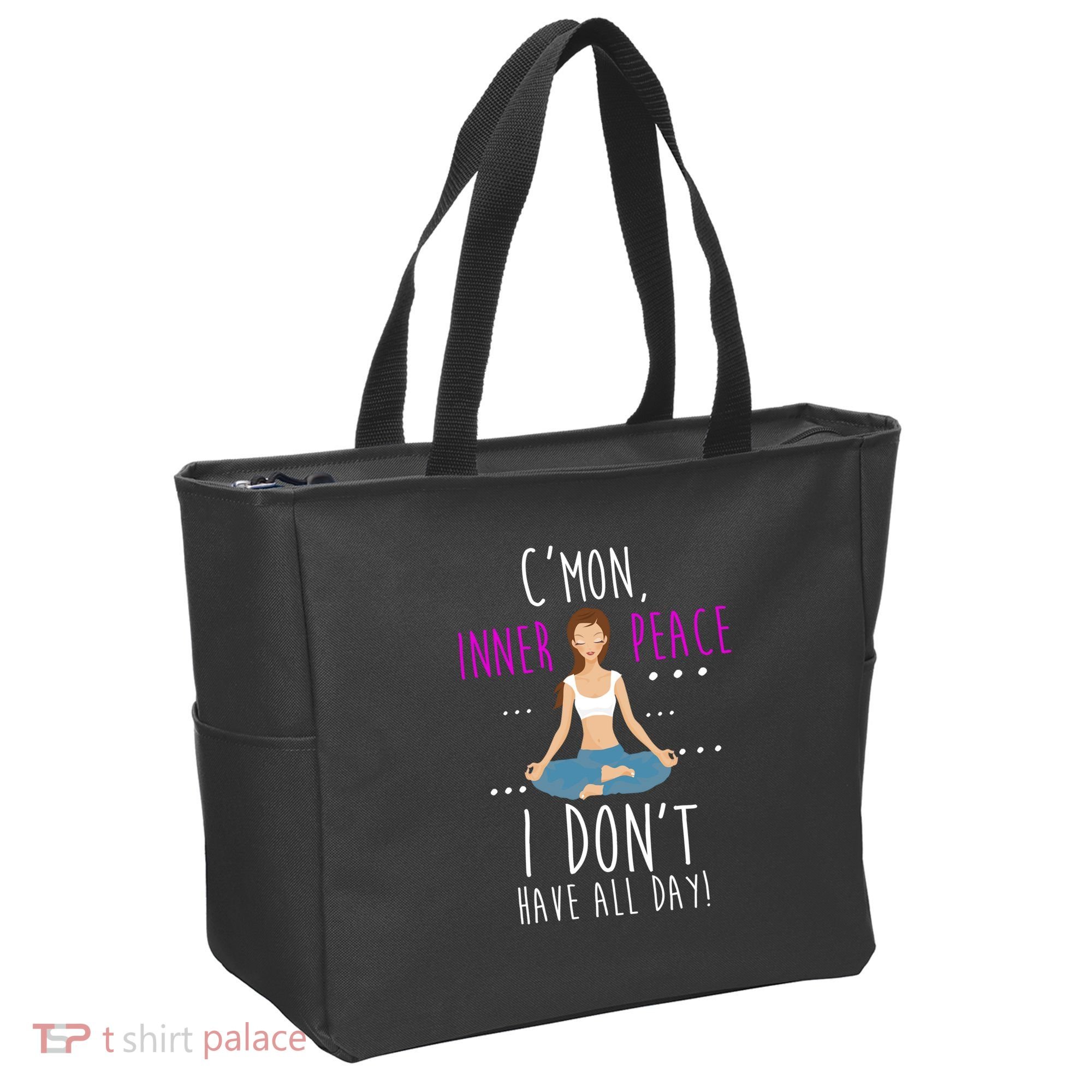 Inner Peace I Don't Have All Day Funny Yoga Tote Bag