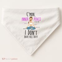 Inner Peace I Don't Have All Day Funny Yoga USA-Made Doggie Bandana thumb 0