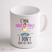 Inner Peace I Don't Have All Day Funny Yoga Coffee Mug thumb 1