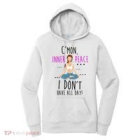 Inner Peace I Don't Have All Day Funny Yoga Women's Hoodie thumb 0
