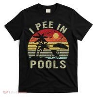I Pee In Pools Sarcastic Sayings For Pools Lovers Retro T-Shirt thumb 0