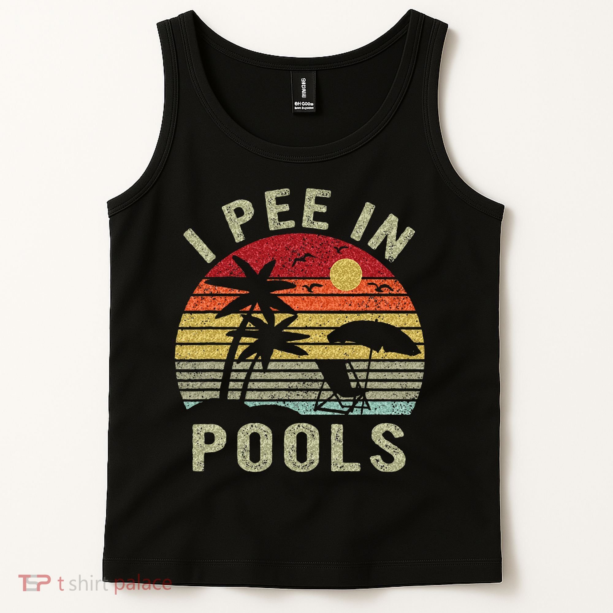 I Pee In Pools Sarcastic Sayings For Pools Lovers Retro Tank Top