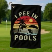 I Pee In Pools Sarcastic Sayings For Pools Lovers Retro Golf Towel thumb 1