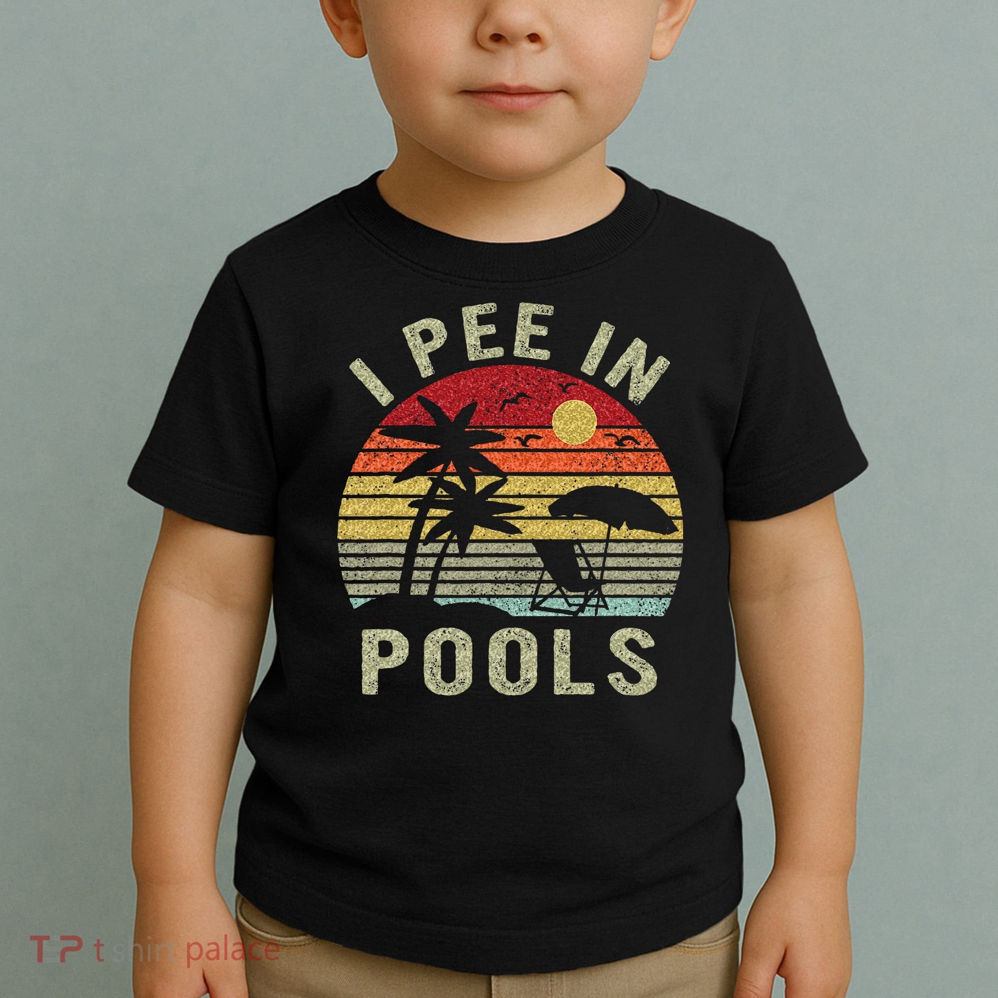 I Pee In Pools Sarcastic Sayings For Pools Lovers Retro Toddler T-Shirt