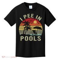 I Pee In Pools Sarcastic Sayings For Pools Lovers Retro Kids T-Shirt thumb 0