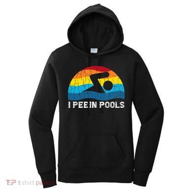 I Pee In Pools Funny Swimmer Swimming Coach Women's Hoodie