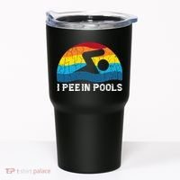 I Pee In Pools Funny Swimmer Swimming Coach Tumbler thumb 0