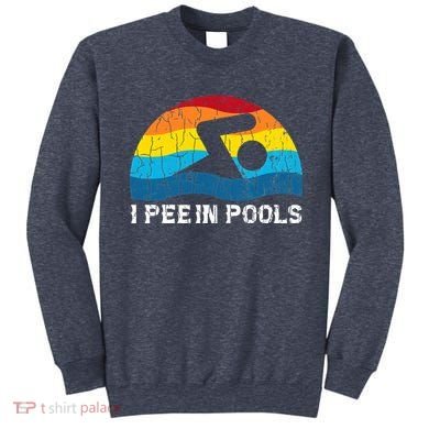 I Pee In Pools Funny Swimmer Swimming Coach Sweatshirt