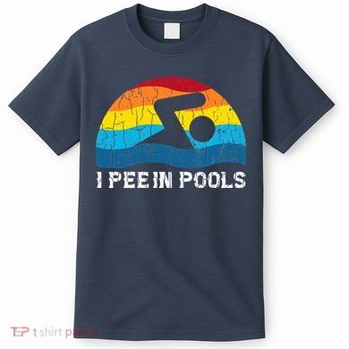 I Pee In Pools Funny Swimmer Swimming Coach T-Shirt