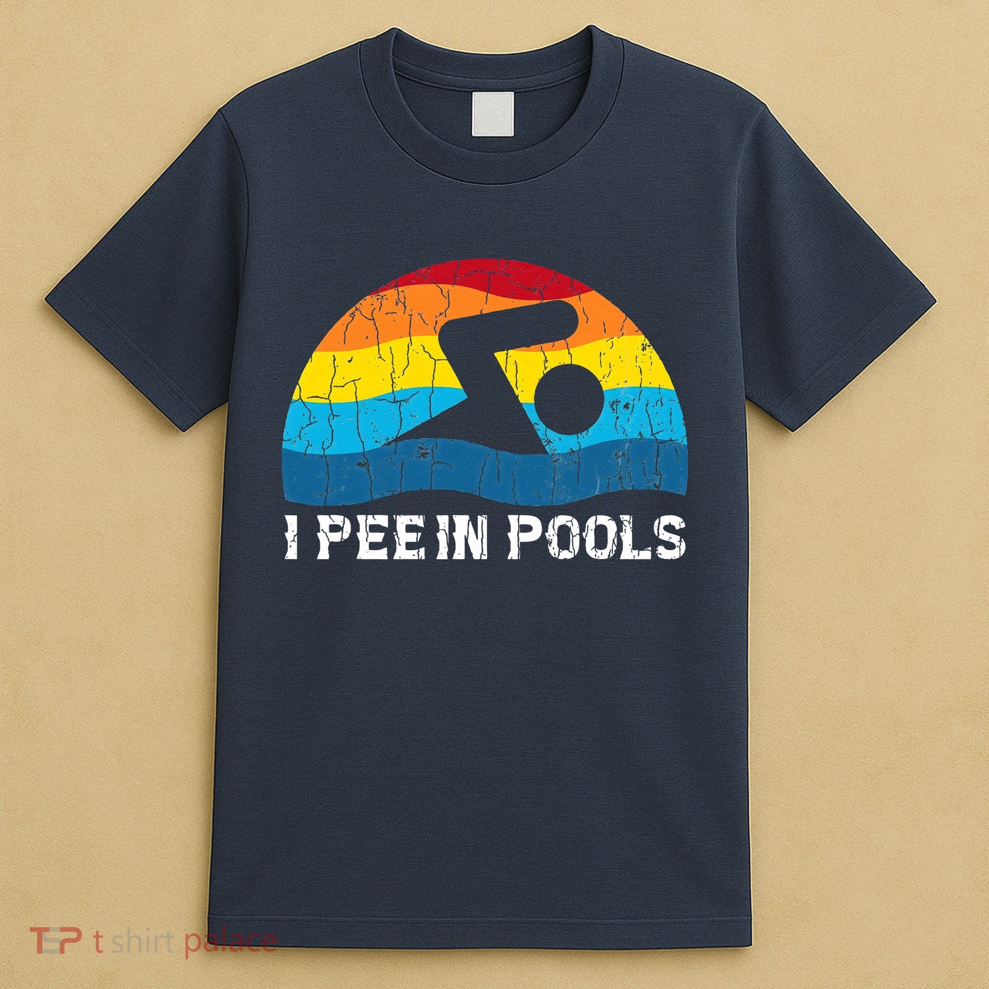 I Pee In Pools Funny Swimmer Swimming Coach T-Shirt