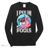 I Pee In Pools Funny Dog Swimming Pool Jokes Long Sleeve Shirt thumb 0
