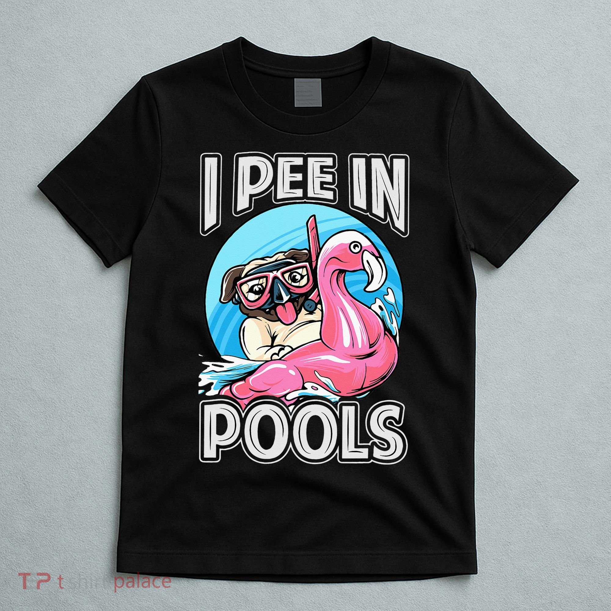 I Pee In Pools Funny Dog Swimming Pool Jokes T-Shirt