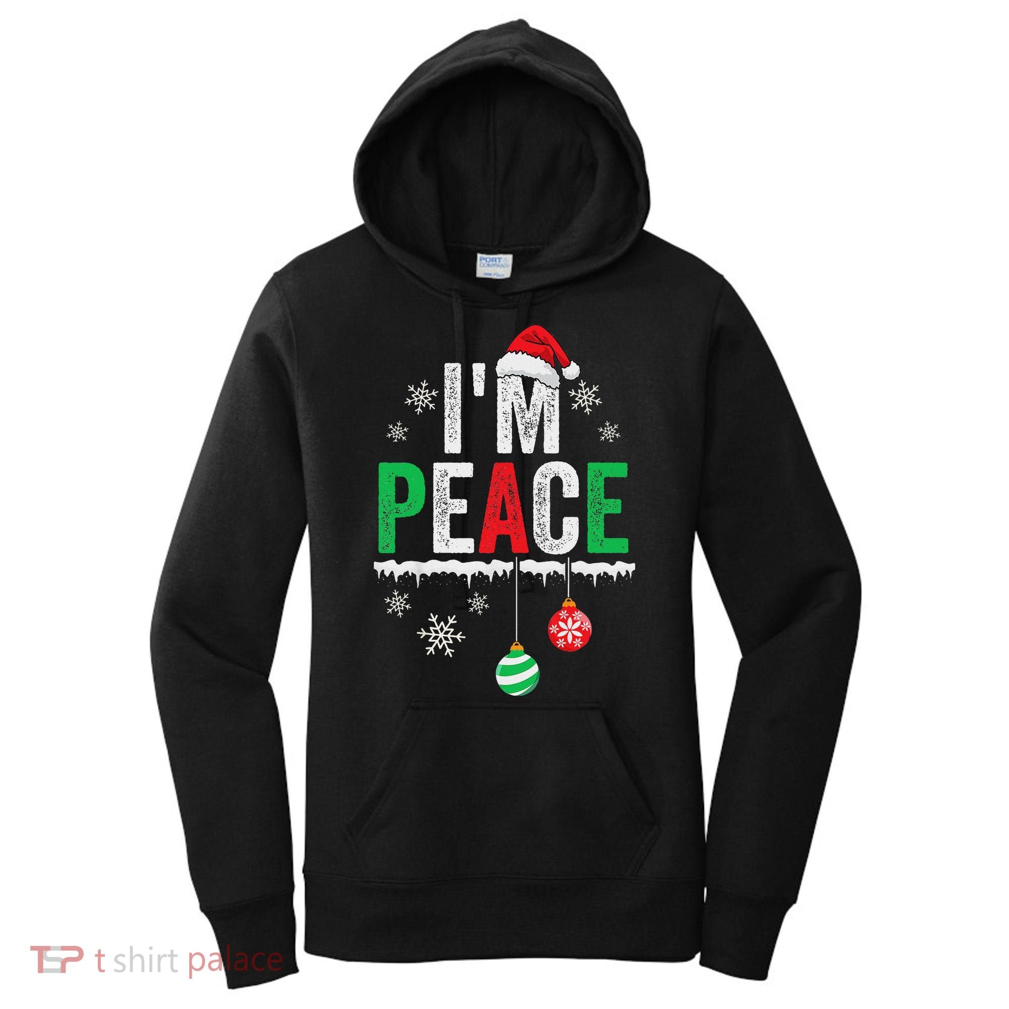 IM Peace I Come In Peace Funny Matching Couple Christmas Women's Hoodie