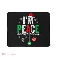 IM Peace I Come In Peace Funny Matching Couple Christmas Mousepad thumb 0