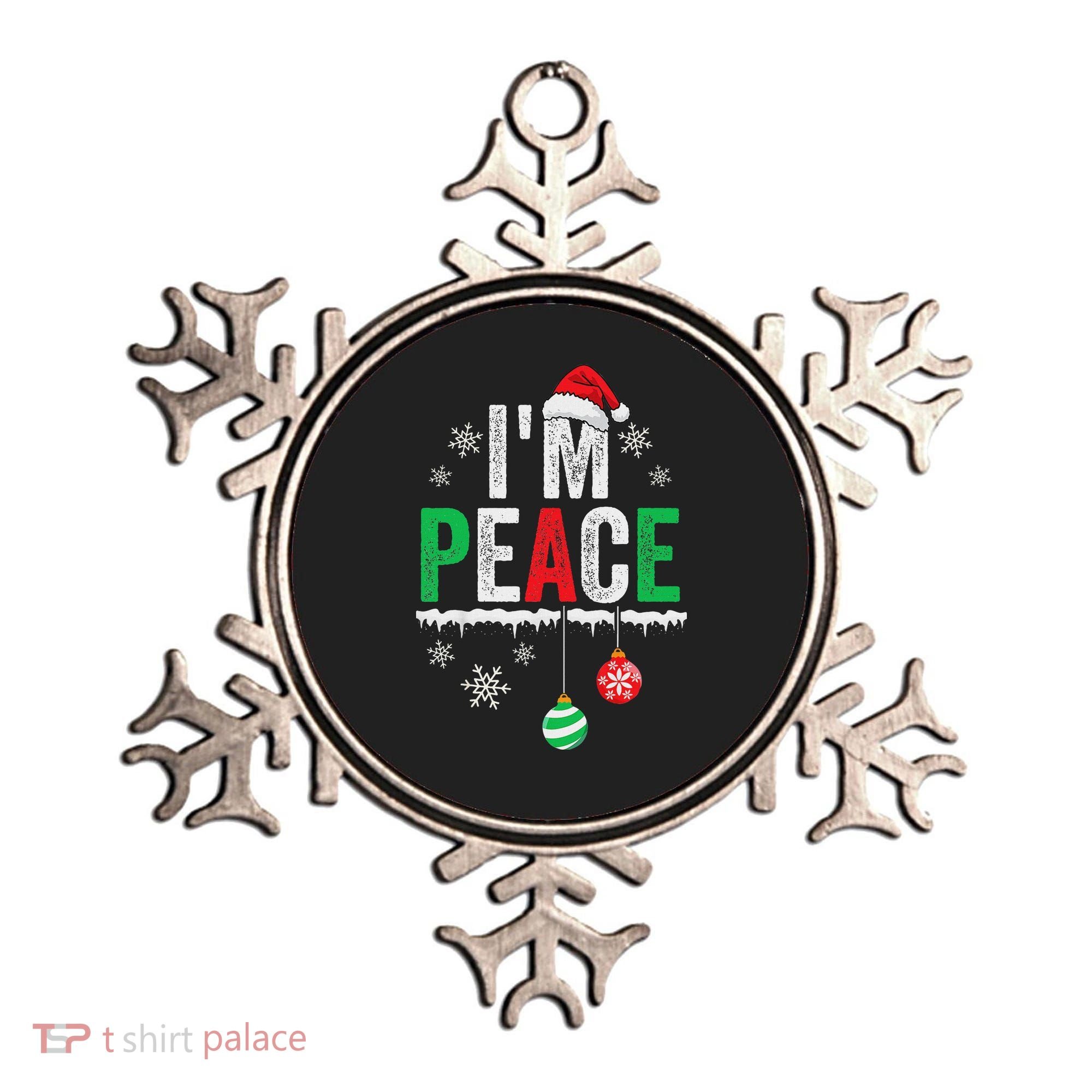 IM Peace I Come In Peace Funny Matching Couple Christmas Ornament