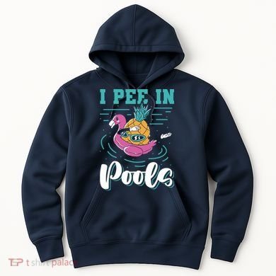 I Pee In Pools Swimming Joke Peeing In Public Pools Hoodie