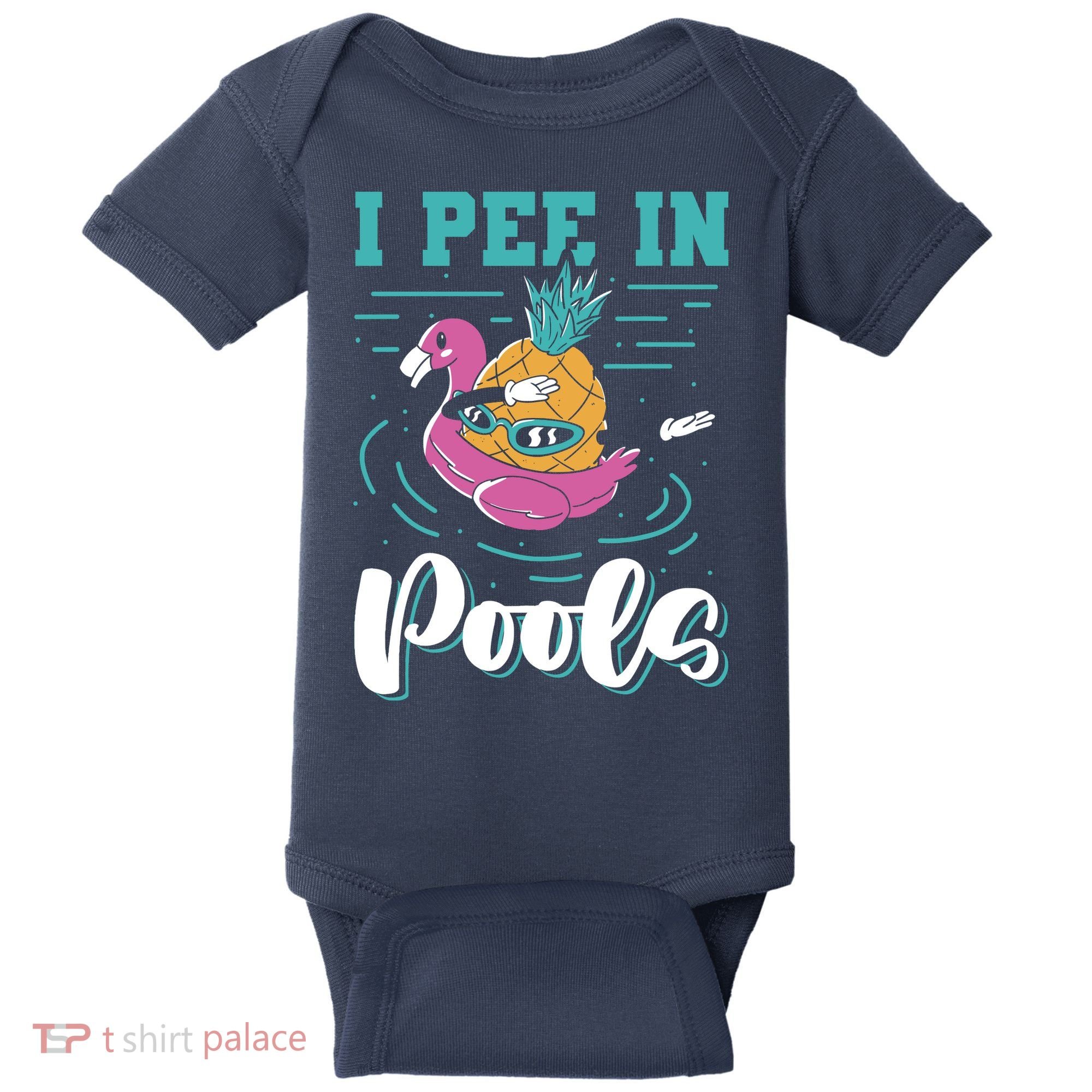I Pee In Pools Swimming Joke Peeing In Public Pools Baby Bodysuit