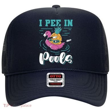 I Pee In Pools Swimming Joke Peeing In Public Pools Hat