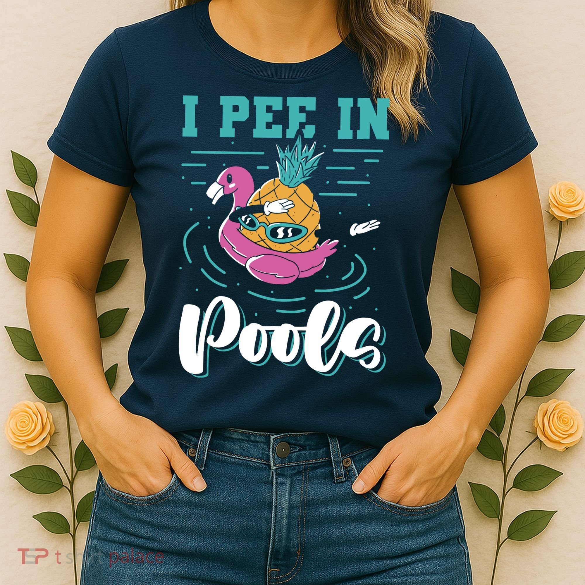 I Pee In Pools Swimming Joke Peeing In Public Pools Women's T-Shirt