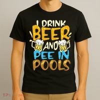 I Pee In Pools Swimming Swim Drink Beer I Pee In Pools T-Shirt thumb 3