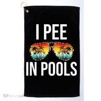 I Pee In Pools Funny Sarcastic Sayings Swim Swimmer Vacation Golf Towel thumb 0