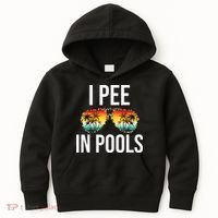 I Pee In Pools Funny Sarcastic Sayings Swim Swimmer Vacation Kids Hoodie thumb 0