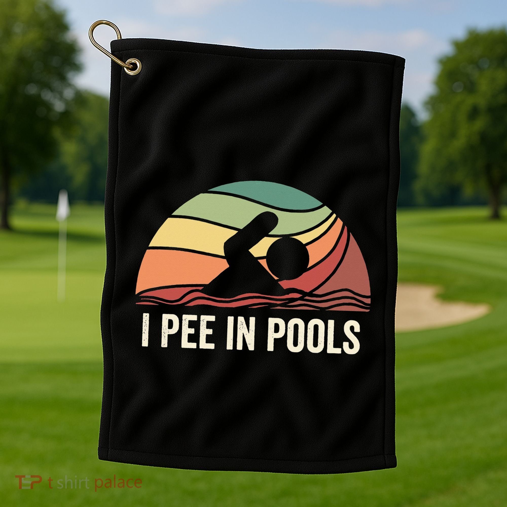 I Pee In Pools Swimming Swim Vacation I Pee In Pools Golf Towel