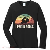 I Pee In Pools Swimming Swim Vacation I Pee In Pools Women's Long Sleeve Shirt thumb 0
