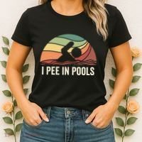 I Pee In Pools Swimming Swim Vacation I Pee In Pools Women's T-Shirt thumb 2