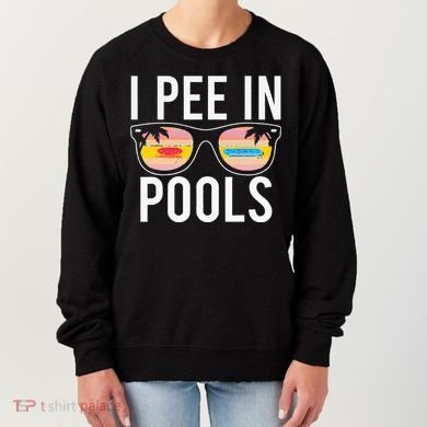 I Pee In Pools Women's Sweatshirt