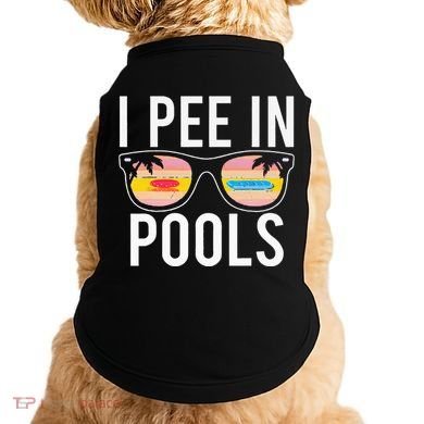 I Pee In Pools Doggie Tank