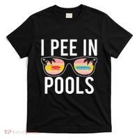 I Pee In Pools T-Shirt thumb 0