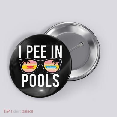 I Pee In Pools Button
