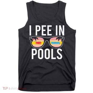 I Pee In Pools Tank Top
