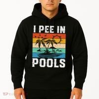 I Pee in Pools Funny Sayings for Pools Swimming Hoodie thumb 2
