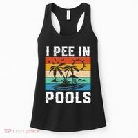 I Pee in Pools Funny Sayings for Pools Swimming Women's Tank Top thumb 0