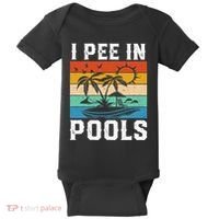 I Pee in Pools Funny Sayings for Pools Swimming Baby Bodysuit thumb 0