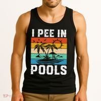 I Pee in Pools Funny Sayings for Pools Swimming Tank Top thumb 3