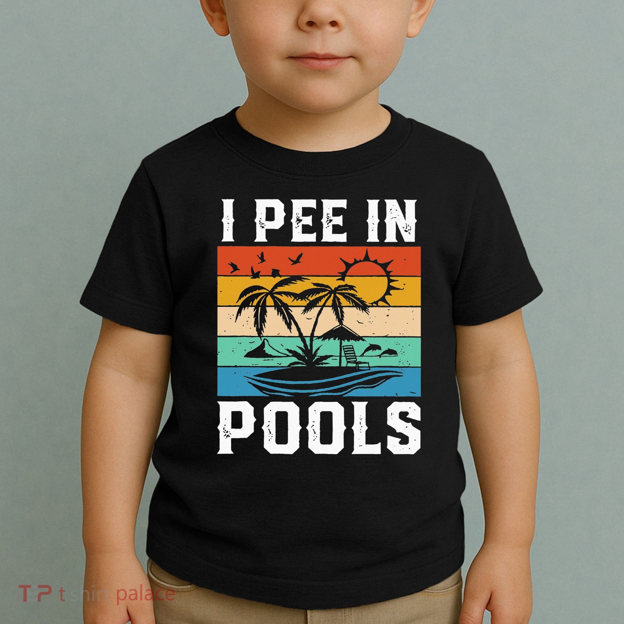I Pee in Pools Funny Sayings for Pools Swimming Toddler T-Shirt