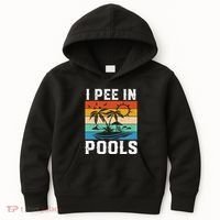 I Pee in Pools Funny Sayings for Pools Swimming Kids Hoodie thumb 0