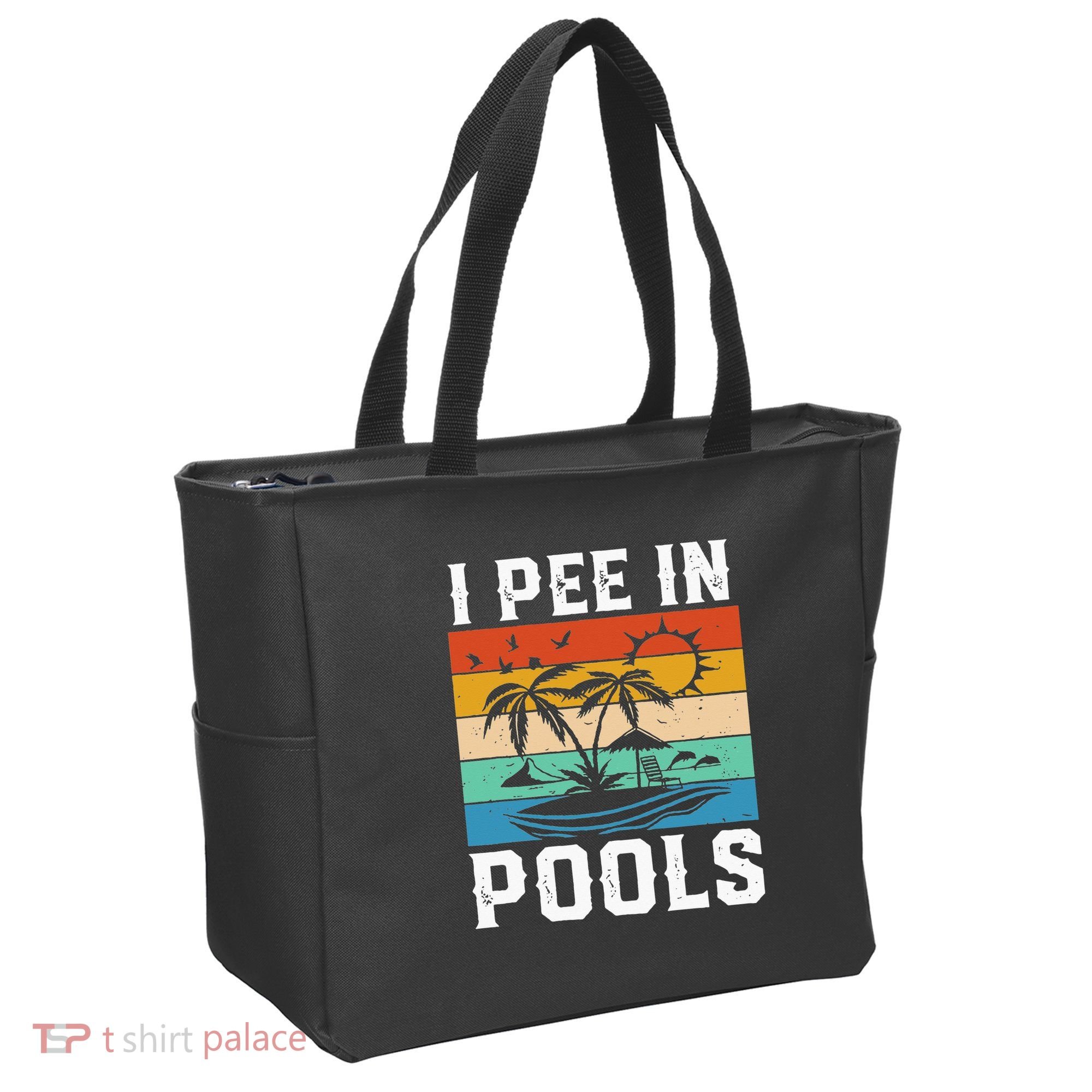 I Pee in Pools Funny Sayings for Pools Swimming Tote Bag