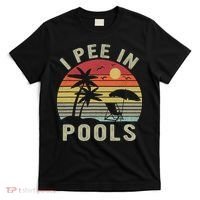 I Pee In Pools Sarcastic Sayings For Pools Lovers Retro T-Shirt thumb 0