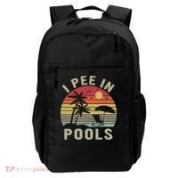 I Pee In Pools Sarcastic Sayings For Pools Lovers Retro Backpack thumb 0
