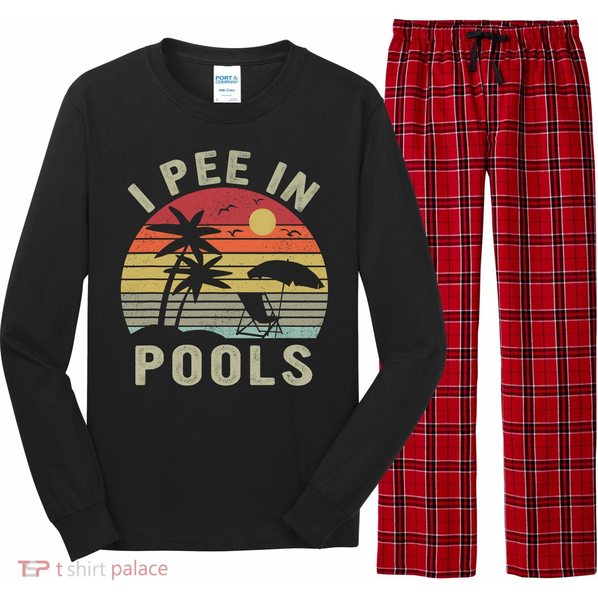 I Pee In Pools Sarcastic Sayings For Pools Lovers Retro Long Sleeve Pajama Set
