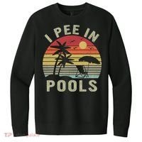 I Pee In Pools Sarcastic Sayings For Pools Lovers Retro V.I.T. Fleece Crew Sweatshirt thumb 0