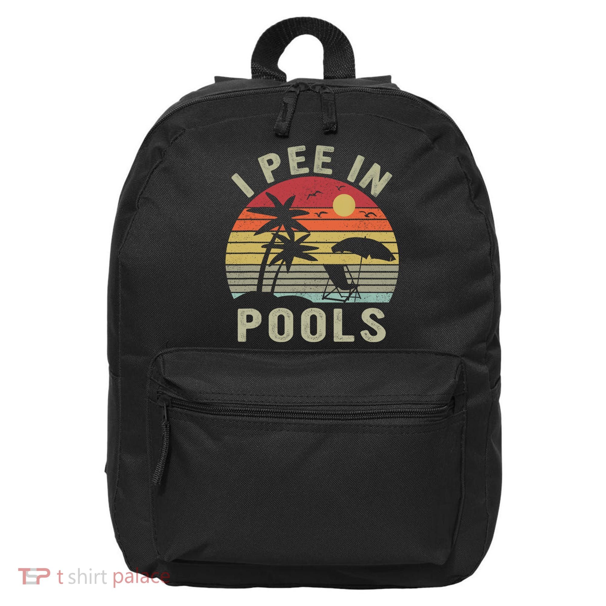 I Pee In Pools Sarcastic Sayings For Pools Lovers Retro 16 in Basic Backpack