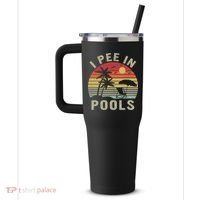 I Pee In Pools Sarcastic Sayings For Pools Lovers Retro 40oz Vacuum Insulated Stainless Steel Travel Tumbler thumb 2